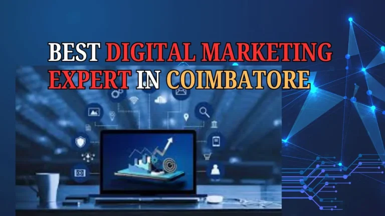 best digital marketing expert in Coimbatore, Tamilnadu